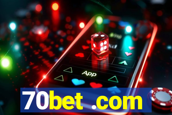 70bet .com